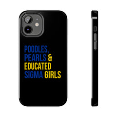 Poodles, Pearls & Educated Sigma Girls Tough Case For IPhone® - Black