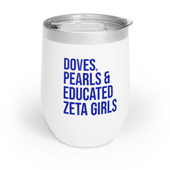 Doves, Pearls & Educated Zeta Girls Wine Tumbler - White