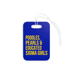 Poodles Pearls & Educated Sigma Girls Luggage Tags - Blue