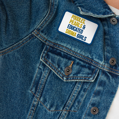 Poodles, Pearls & Educated Sigma Girls Embroidered Patch - Yellow