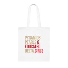 Pyramids Pearls & Educated Delta Girls Cotton Tote Bag - Multi