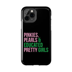 Pinkies Pearls & Educated Pretty Girls Tough Case For IPhone® - Black