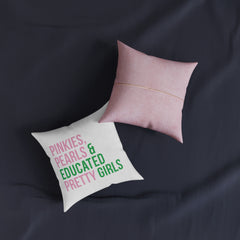 Pinkies Pearls & Educated Pretty Girls Pillow - Pink Back