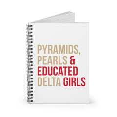 Pyramids Pearls & Educated Delta Girls Spiral Notebook - Multi