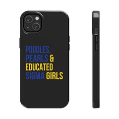 Poodles, Pearls & Educated Sigma Girls Tough Case For IPhone® - Black