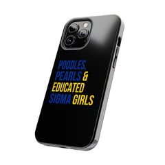 Poodles, Pearls & Educated Sigma Girls Tough Case For IPhone® - Black
