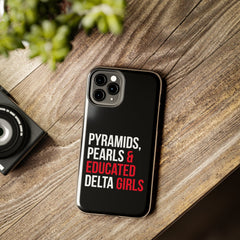 Pyramids Pearls & Educated Delta Girls Tough Case For IPhone® - Black