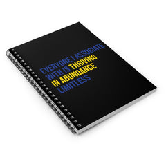 Everyone I Associate With is Thriving in Abundance Limitless Spiral Notebook - Black