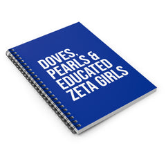 Doves Pearls & Educated Zeta Girls Spiral Notebook - Blue