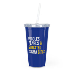 Poodles Pearls & Educated Sigma Girls 20oz Tumbler