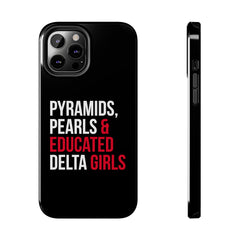 Pyramids Pearls & Educated Delta Girls Tough Case For IPhone® - Black
