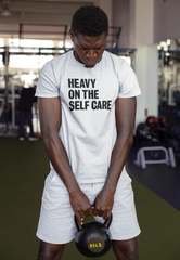 Heavy On The Self Care  T-Shirt
