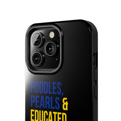 Poodles, Pearls & Educated Sigma Girls Tough Case For IPhone® - Black