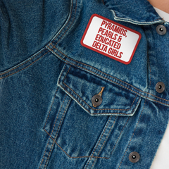 Pyramids, Pearls & Educated Delta Girls Embroidered Patch