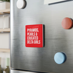 Pyramids, Pearls & Educated Delta Girls Square Porcelain Magnet - Crimson & White