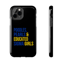 Poodles, Pearls & Educated Sigma Girls Tough Case For IPhone® - Black