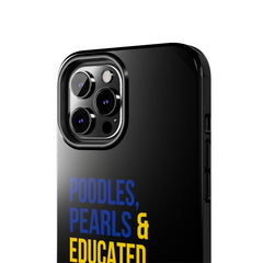 Poodles, Pearls & Educated Sigma Girls Tough Case For IPhone® - Black