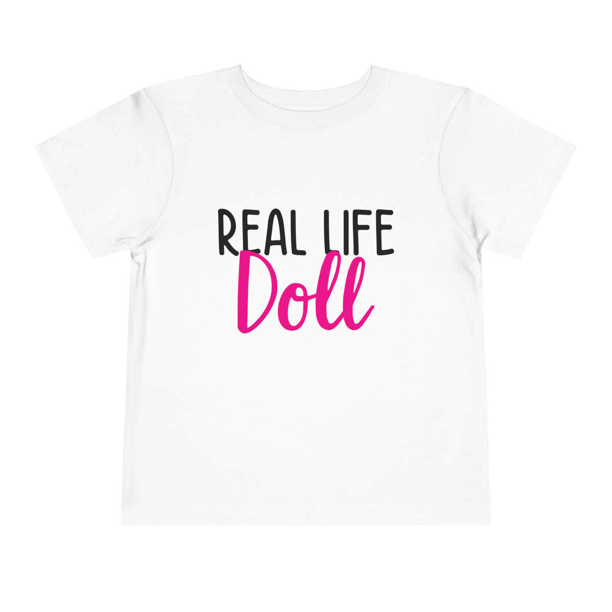Real Life Doll Toddler T-Shirt