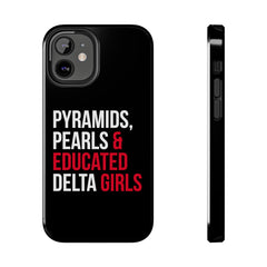Pyramids Pearls & Educated Delta Girls Tough Case For IPhone® - Black