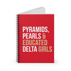 Pyramids Pearls & Educated Delta Girls Spiral Notebook - Crimson