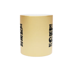 Black Women Glow Different Metallic Mug