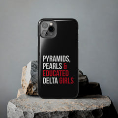 Pyramids Pearls & Educated Delta Girls Tough Case For IPhone® - Black