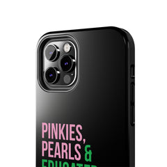 Pinkies Pearls & Educated Pretty Girls Tough Case For IPhone® - Black