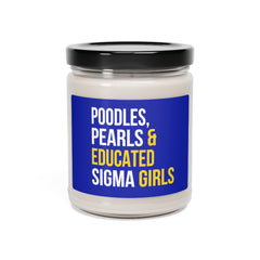 Poodles Pearls & Educated Sigma Girls Scented Candle