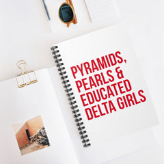 Pyramids Pearls & educated Delta Girls Spiral Notebook - White