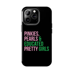 Pinkies Pearls & Educated Pretty Girls Tough Case For IPhone® - Black