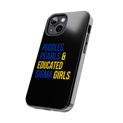 Poodles, Pearls & Educated Sigma Girls Tough Case For IPhone® - Black