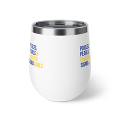 Poodles Pearls & Educated Sigma Girls Insulated Cup