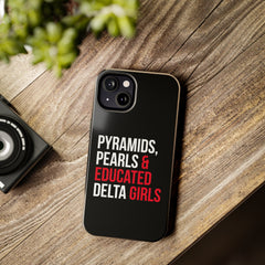 Pyramids Pearls & Educated Delta Girls Tough Case For IPhone® - Black
