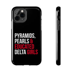 Pyramids Pearls & Educated Delta Girls Tough Case For IPhone® - Black
