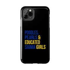 Poodles, Pearls & Educated Sigma Girls Tough Case For IPhone® - Black