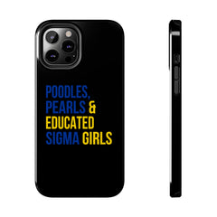 Poodles, Pearls & Educated Sigma Girls Tough Case For IPhone® - Black