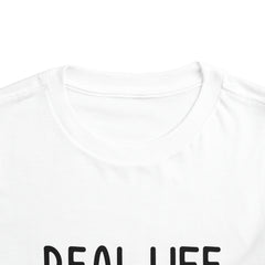 Real Life Doll Toddler T-Shirt