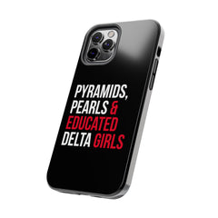 Pyramids Pearls & Educated Delta Girls Tough Case For IPhone® - Black