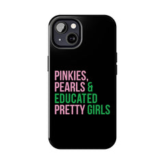 Pinkies Pearls & Educated Pretty Girls Tough Case For IPhone® - Black