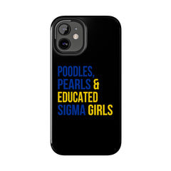 Poodles, Pearls & Educated Sigma Girls Tough Case For IPhone® - Black