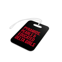 Pyramids Pearls & Educated Delta Girls Luggage Tag - Black