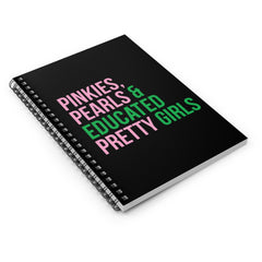 Pinkies Pearls & Educated Pretty Girls Spiral Notebook