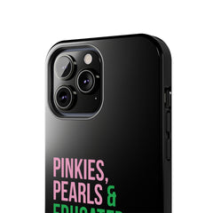 Pinkies Pearls & Educated Pretty Girls Tough Case For IPhone® - Black