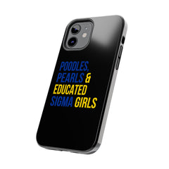 Poodles, Pearls & Educated Sigma Girls Tough Case For IPhone® - Black