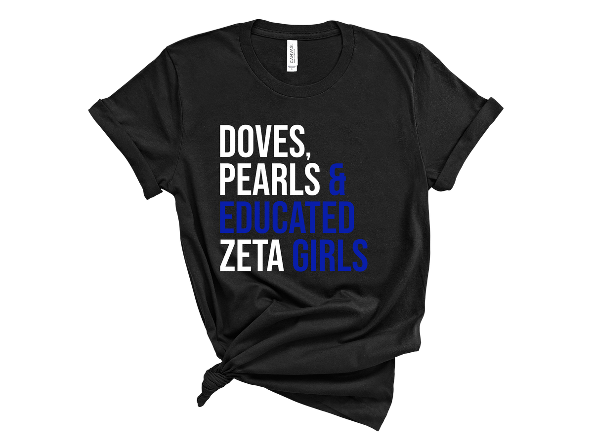 Doves Pearls & Educated Zeta Girls T-Shirt