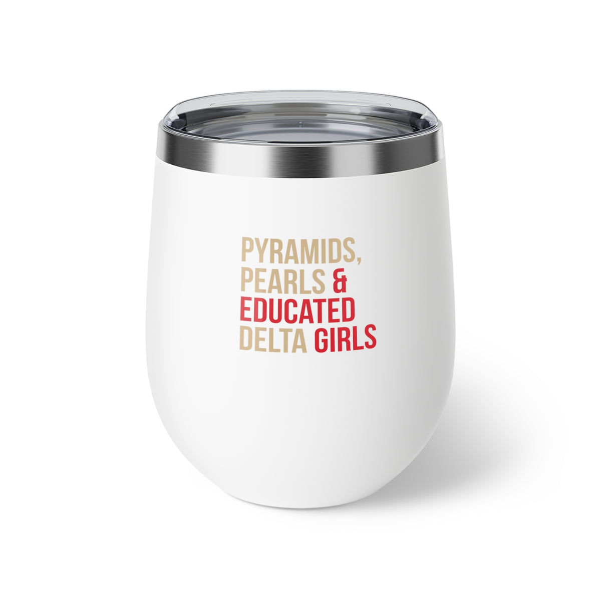 Pyramids Pearls & Educated Delta Girls Insulated Cup
