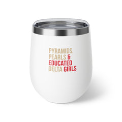 Pyramids Pearls & Educated Delta Girls Insulated Cup