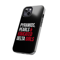 Pyramids Pearls & Educated Delta Girls Tough Case For IPhone® - Black