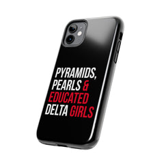 Pyramids Pearls & Educated Delta Girls Tough Case For IPhone® - Black