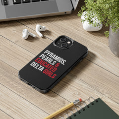 Pyramids Pearls & Educated Delta Girls Tough Case For IPhone® - Black